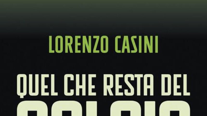 Libri: 'Quel che resta del calcio', l'analisi di Casini sul sistema italiano - Calcio