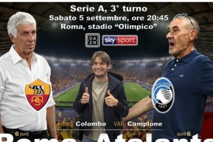 Serie A: Roma-Atalanta in campo sabato alle 20.45 DIRETTA - Calcio